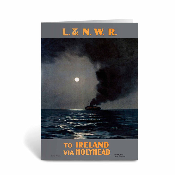 To Ireland from Holyhead - L & N W R Greeting Card