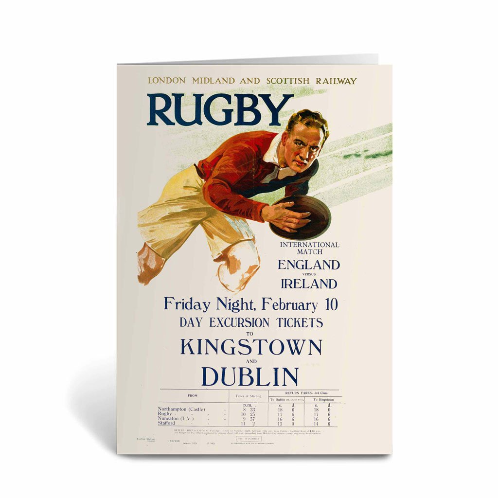 Rugby England Vs Ireland - Tickets to Kinstown and Dublin Greeting Card