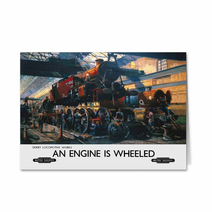 An Engine is Wheeled - Derby Locomotive Greeting Card