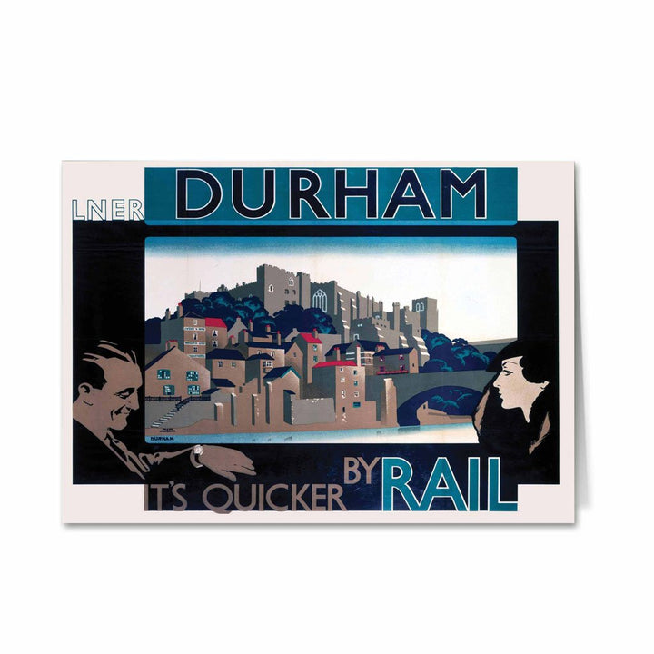 Durham, It's Quicker By Rail Greeting Card