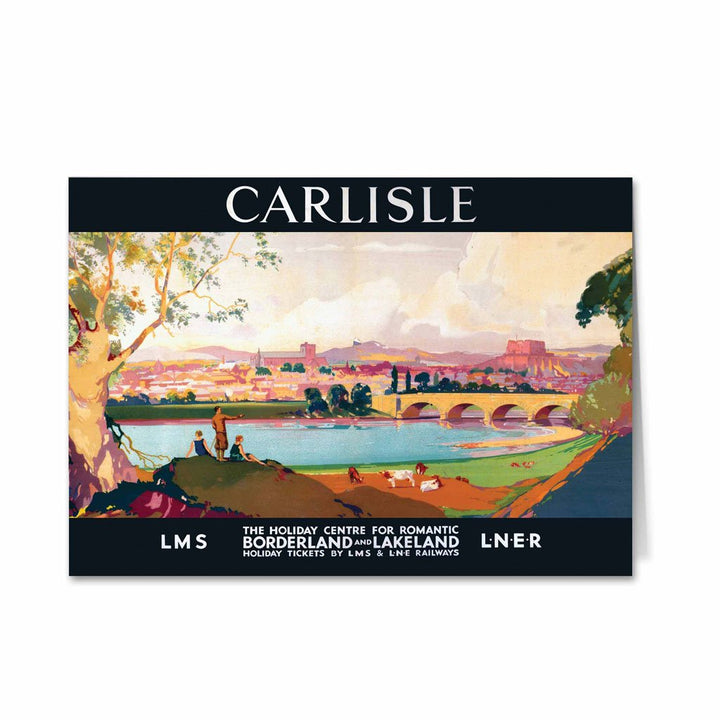 Carlisle, the holiday centre for romantic borderland and lakeland Greeting Card