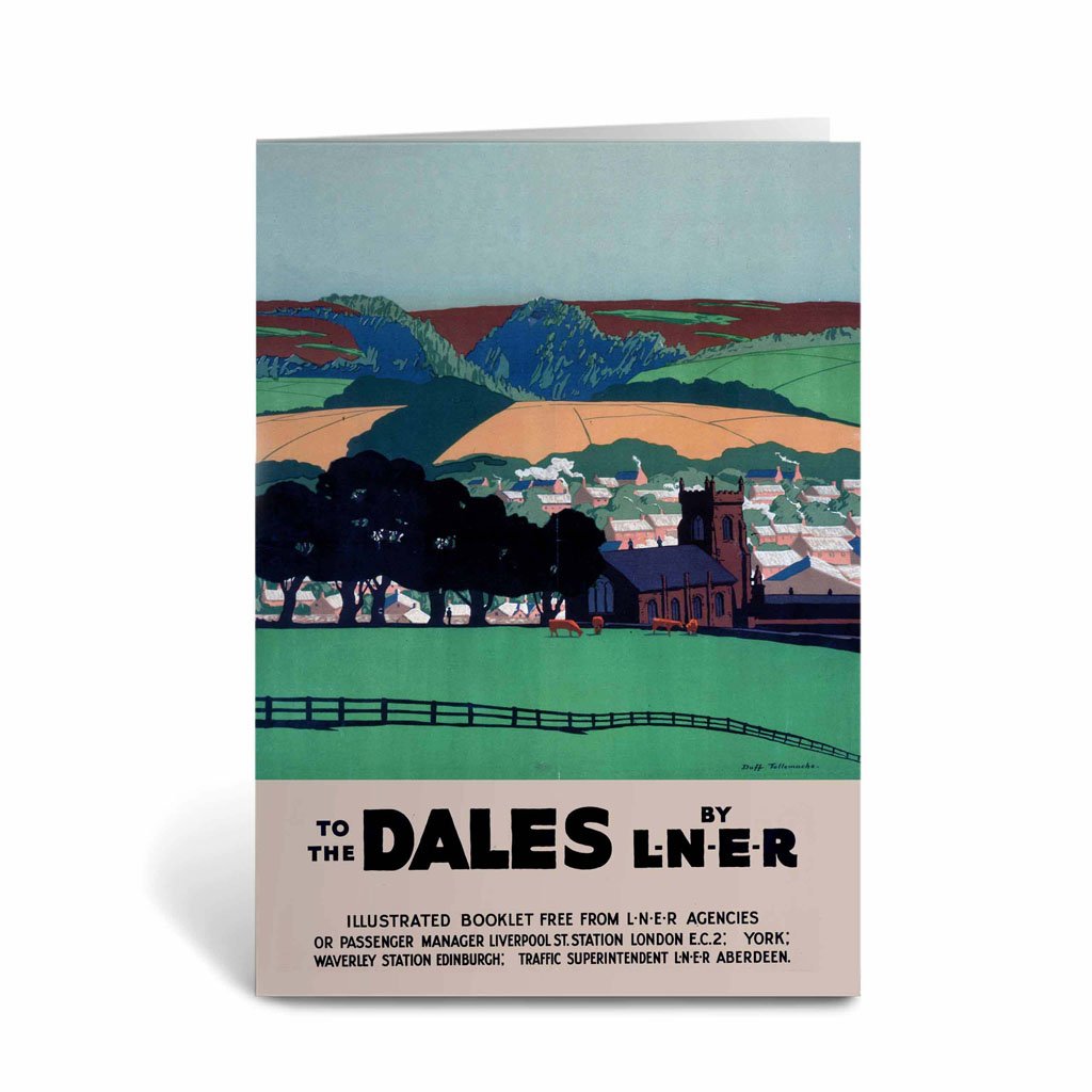 To The Dales by LNER Greeting Card