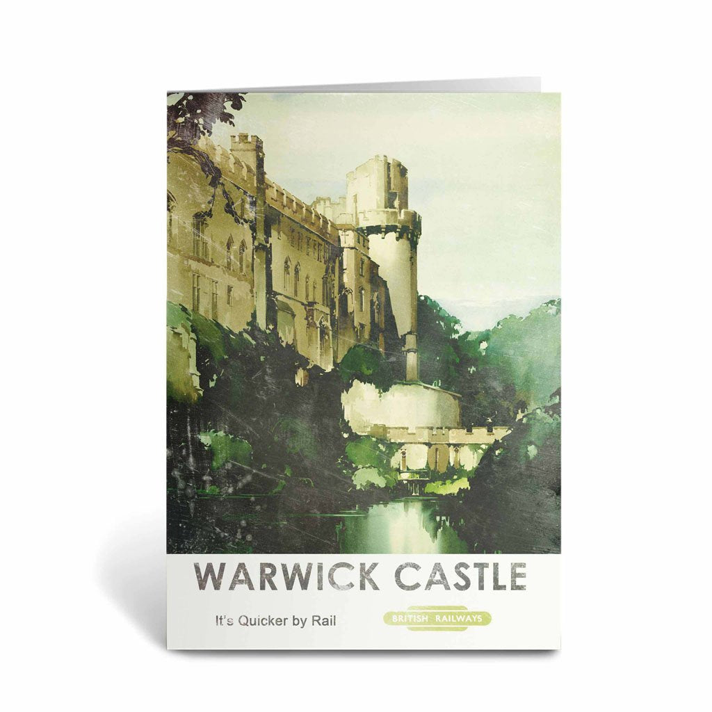 Warwick Castle - Quicker By Rail Greeting Card