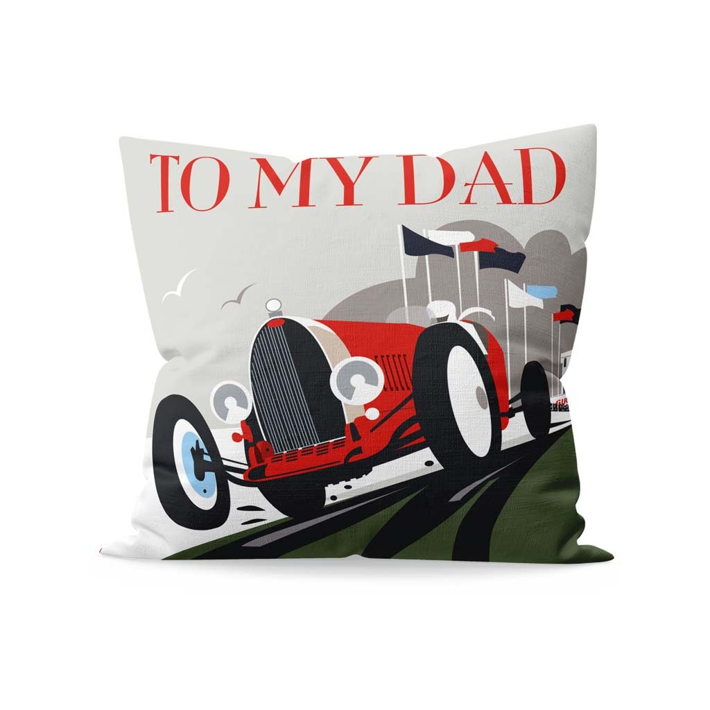 To My Dad Cushion