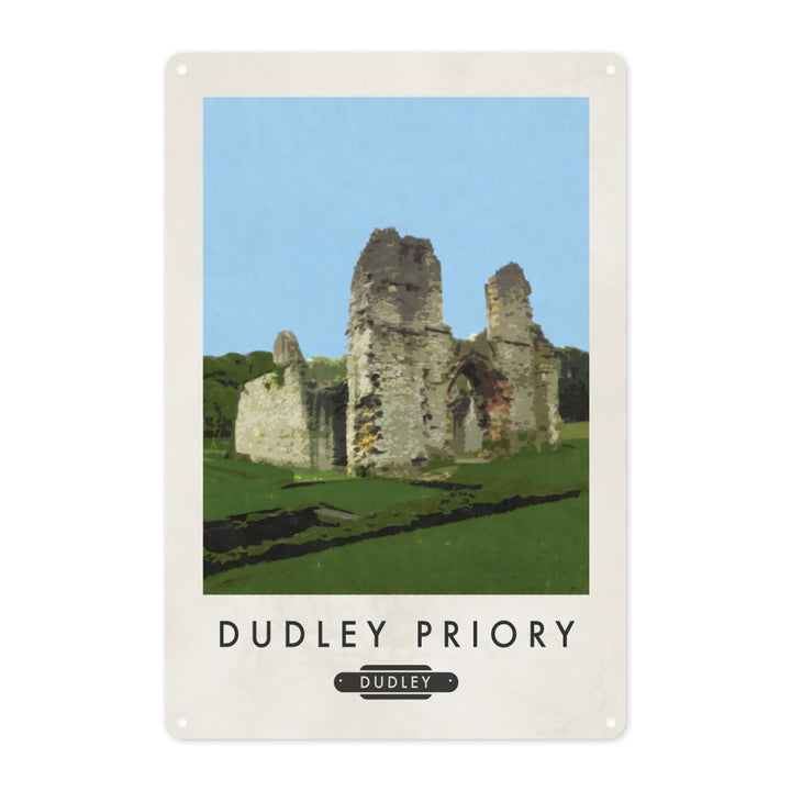 Dudley Priory Metal Sign