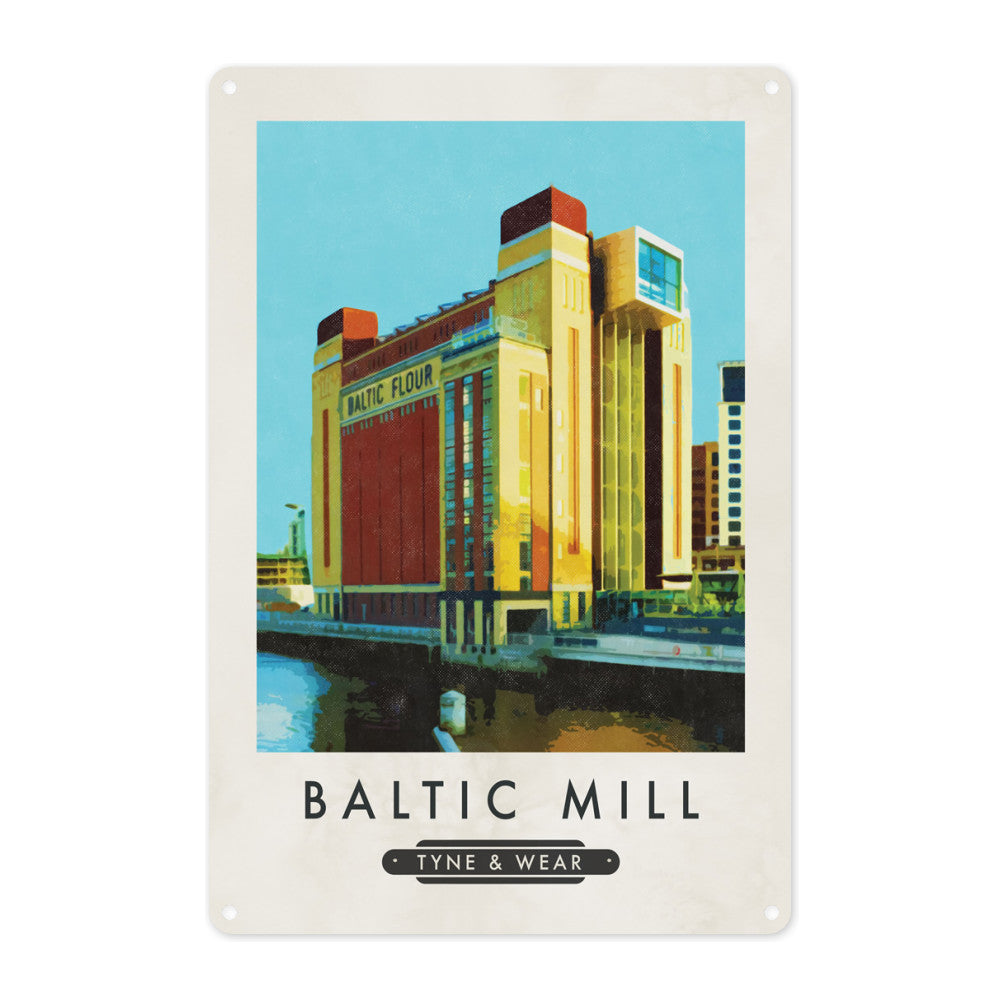 The Baltic Mill, Newcastle-Upon-Tyne Metal Sign